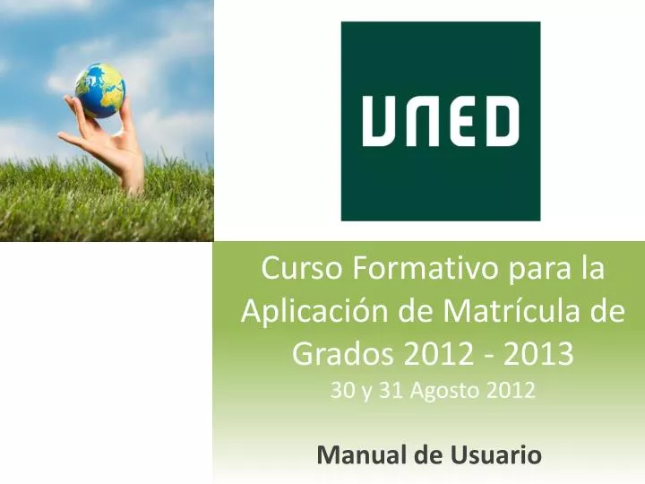 curso formativo para la aplicaci n de matr cula de grados 2012 2013 30 y 31 agosto 2012