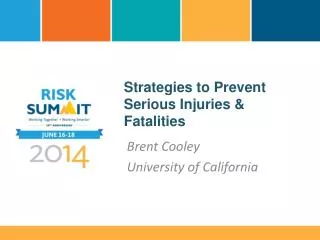 Strategies to Prevent Serious Injuries &amp; Fatalities