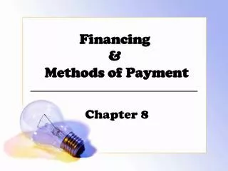 Financing &amp; Methods of Payment