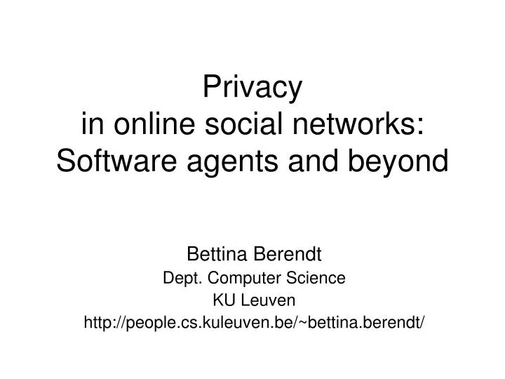 privacy in online social networks software agents and beyond