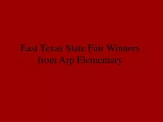 East Texas State Fair Winners from Arp Elementary