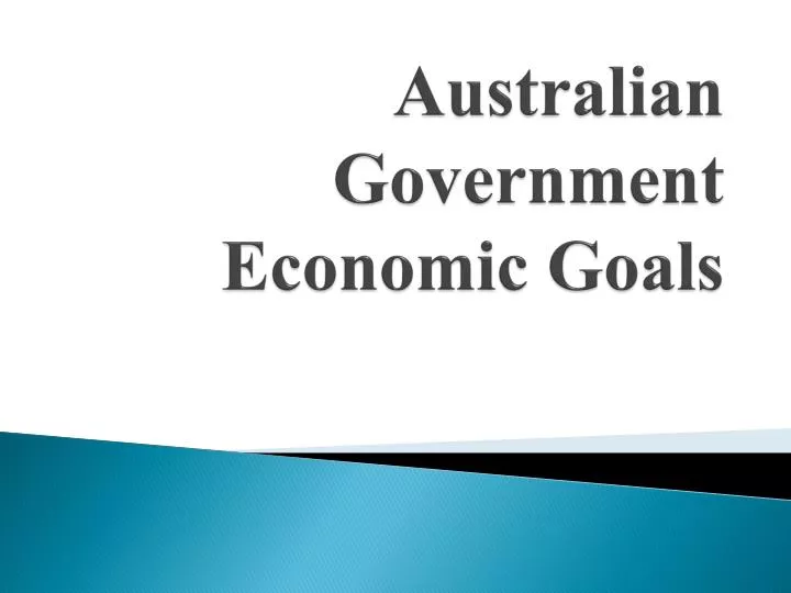 australian government economic goals
