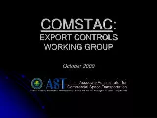 COMSTAC : EXPORT CONTROLS WORKING GROUP October 2009