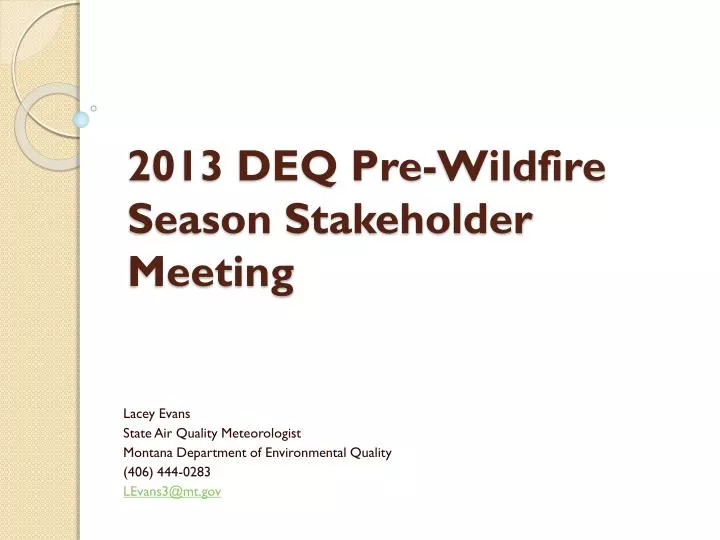 2013 deq pre wildfire season stakeholder meeting