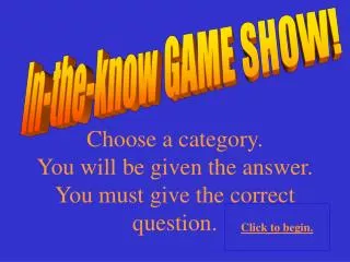 In-the-know GAME SHOW!