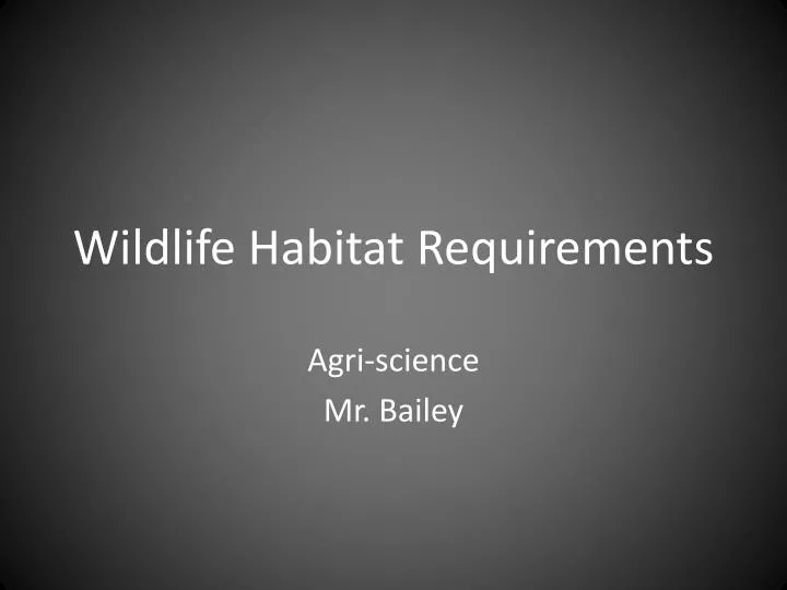 wildlife habitat requirements