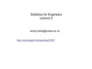 Statistics for Engineers Lecture 2