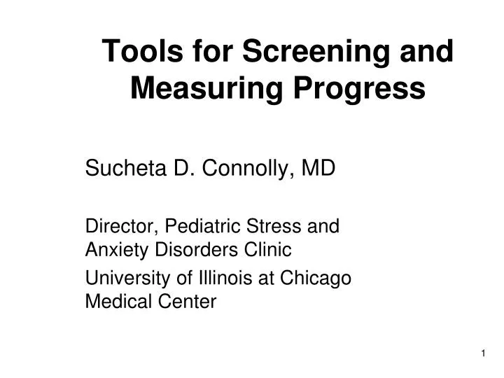 tools for screening and measuring progress