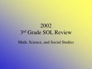 2002 3 rd Grade SOL Review