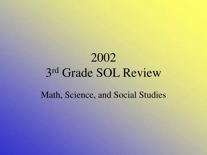 2002 3 rd grade sol review