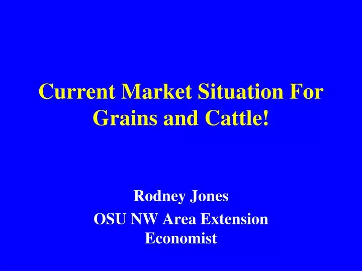 current market situation for grains and cattle