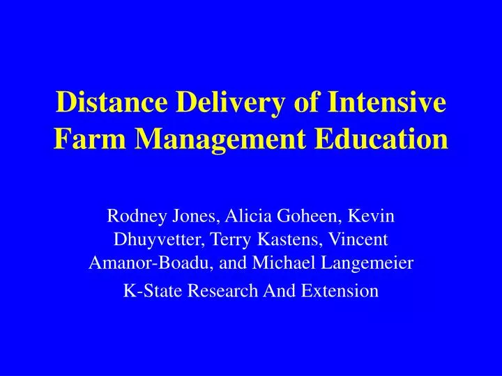 distance delivery of intensive farm management education