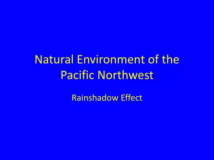 natural environment of the pacific northwest