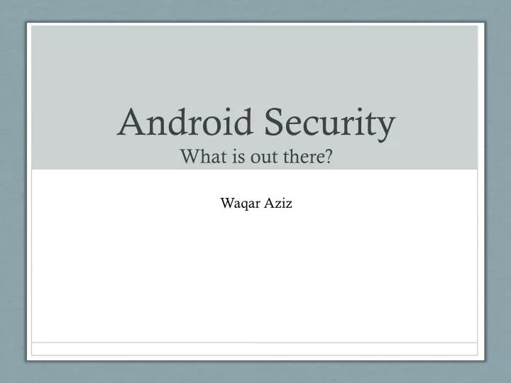 android security what is out there
