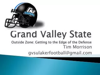 Grand Valley State Outside Zone: Getting to the Edge of the Defense