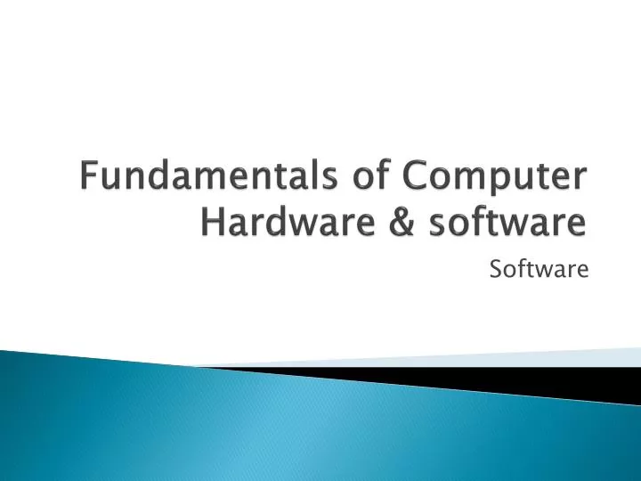 fundamentals of computer hardware software