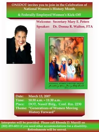 Welcome: Secretary Mary E. Peters Speaker: Dr. Donna R. Walton, FTA