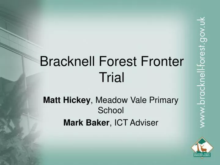 bracknell forest fronter trial