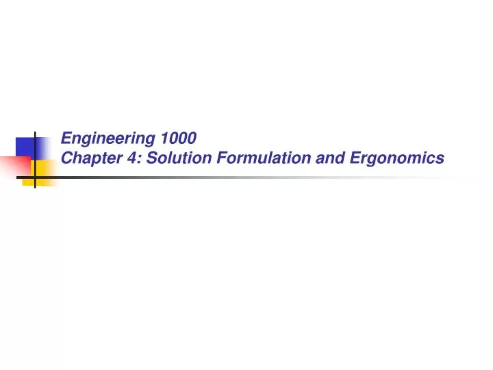 engineering 1000 chapter 4 solution formulation and ergonomics