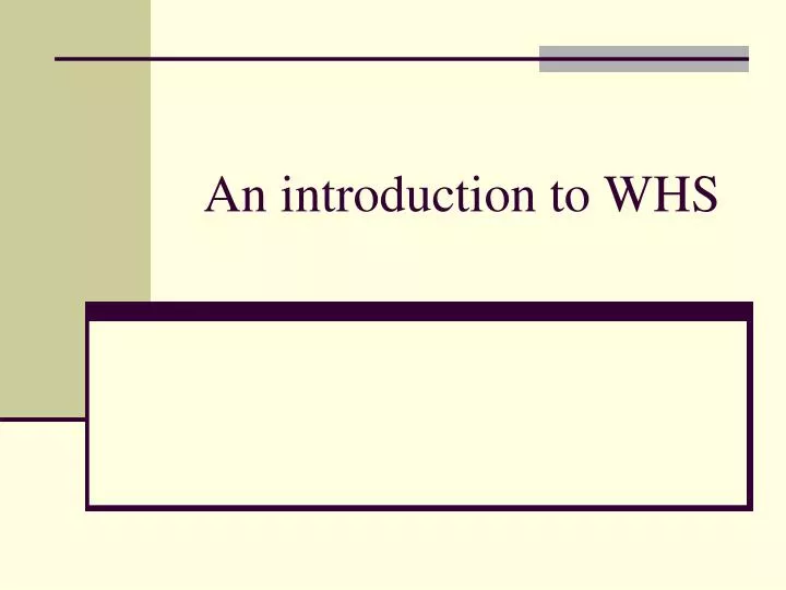 an introduction to whs