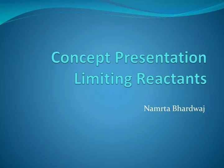 concept presentation limiting reactants