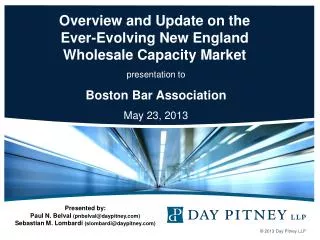 Overview and Update on the Ever-Evolving New England Wholesale Capacity Market