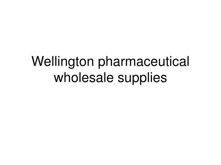 wellington pharmaceutical wholesale supplies