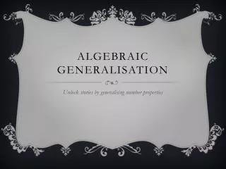 Algebraic generalisation