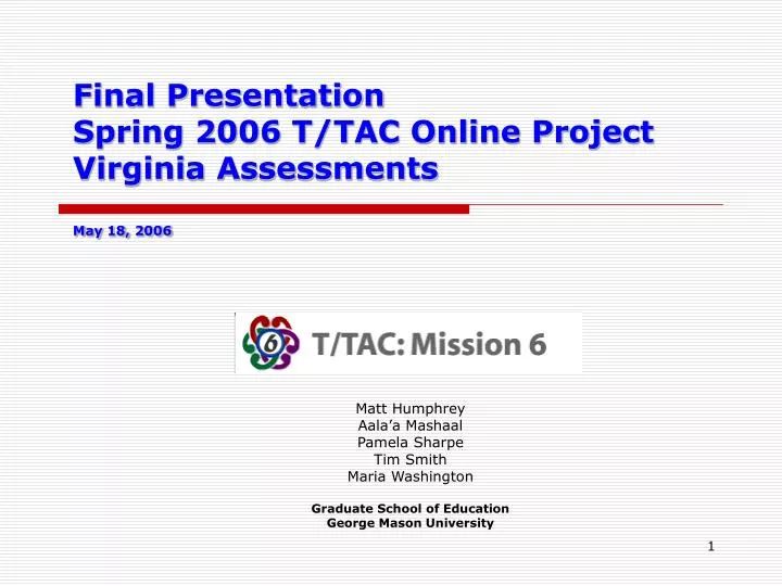 final presentation spring 2006 t tac online project virginia assessments may 18 2006