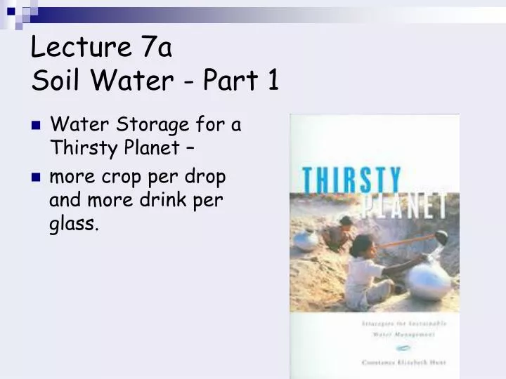 lecture 7a soil water part 1