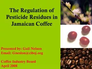 The Regulation of Pesticide Residues in Jamaican Coffee