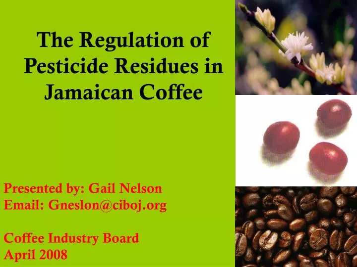 the regulation of pesticide residues in jamaican coffee