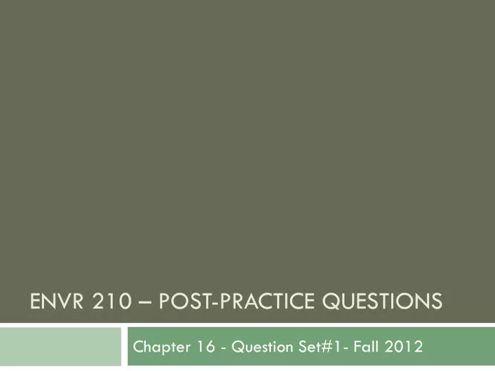 envr 210 post practice questions