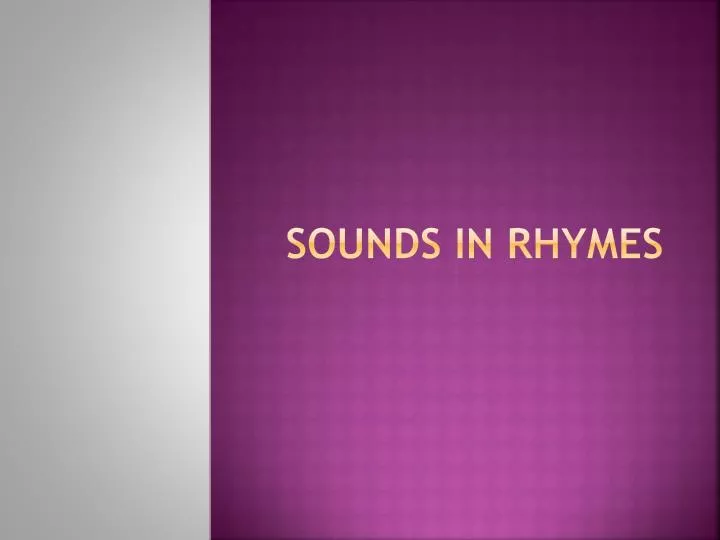 sounds in rhymes