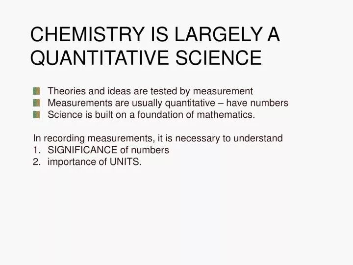 chemistry is largely a quantitative science
