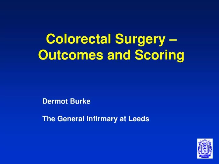 colorectal surgery outcomes and scoring