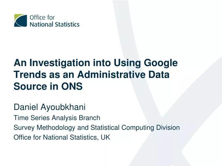 an investigation into using google trends as an administrative data source in ons