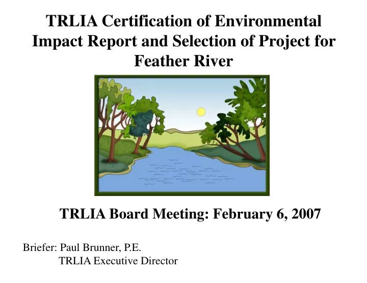 trlia certification of environmental impact report and selection of project for feather river