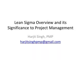 Lean Sigma Overview and its Significance to Project Management