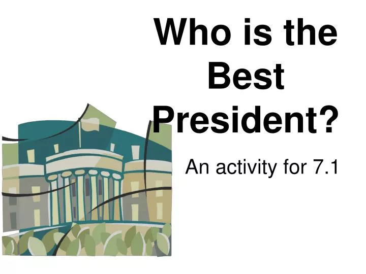 who is the best president