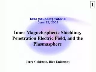 Inner Magnetospheric Shielding, Penetration Electric Field, and the Plasmasphere