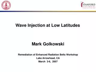 Wave Injection at Low Latitudes