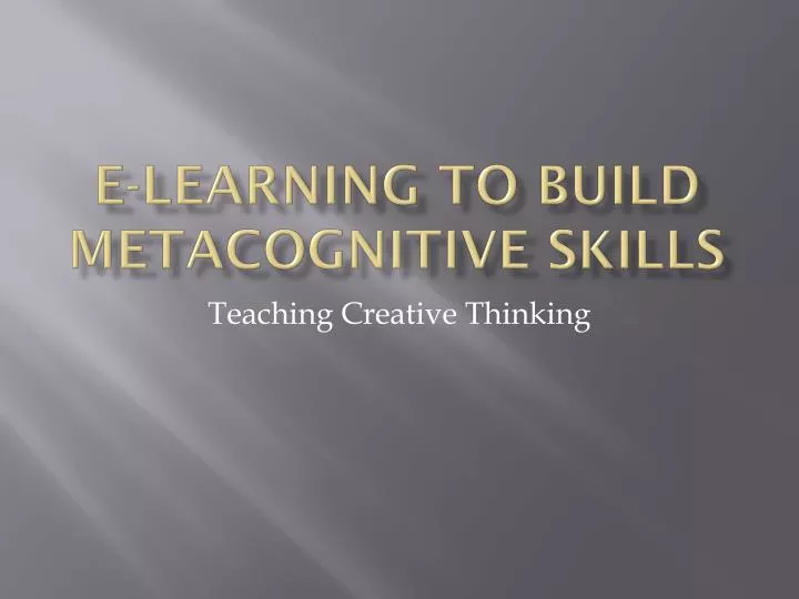e learning to build metacognitive skills