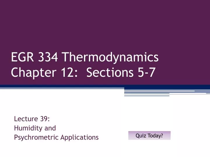 egr 334 thermodynamics chapter 12 sections 5 7