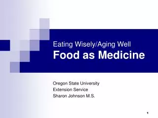 Eating Wisely/Aging Well Food as Medicine