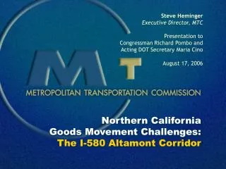 Northern California Goods Movement Challenges: The I-580 Altamont Corridor