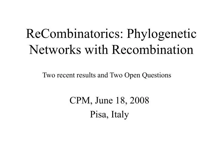 recombinatorics phylogenetic networks with recombination