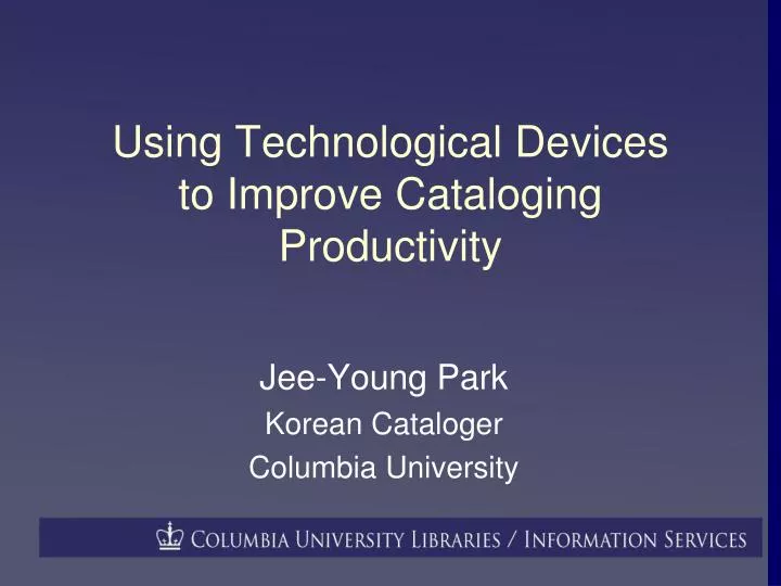 using technological devices to improve cataloging productivity