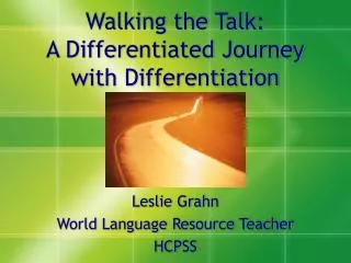Walking the Talk: A Differentiated Journey with Differentiation