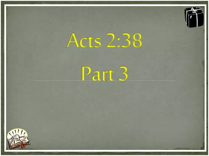 acts 2 38 part 3